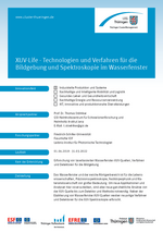XUV-Life - Technologien und Verfahren für die Bildgebung und Spektroskopie im Wasserfenster XUV Life Technologien und Verfahren für die Bildgebung und Spektroskopie im Wasserfenster