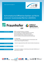 Achromatische Diffraktive Optiken auf Nichtplanaren Substratoberflächen (ADONIS) Achromatische Diffraktive Optiken auf Nichtplanaren Substratoberflaechen (ADONIS)