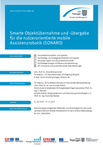 Smarte Objektübernahme und -übergabe für die nutzerorientierte mobile Assistenzrobotik (SONARO) Smarte Objektübernahme und -übergabe für die nutzerorientierte mobile Assistenzrobotik (SONARO)